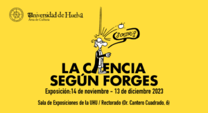 Lee más sobre el artículo Alumnos de 1º y 2º Bachillerato de Ciencias del IES San Sebastián, asisten a la exposición “La Ciencia Según Forges” del CSIC, expuesta en La Universidad de Huelva