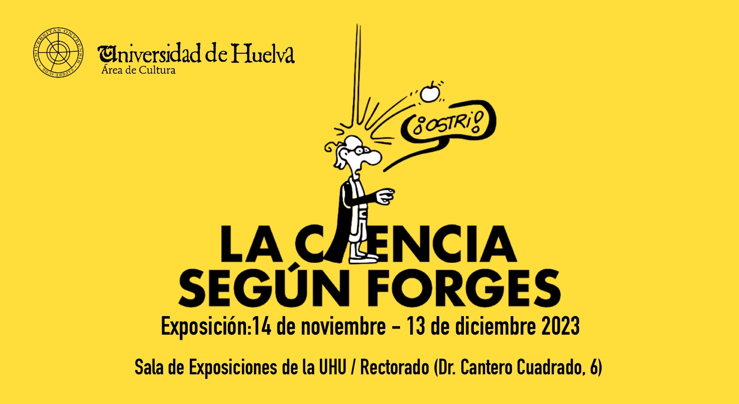 Lee más sobre el artículo Alumnos de 1º y 2º Bachillerato de Ciencias del IES San Sebastián, asisten a la exposición “La Ciencia Según Forges” del CSIC, expuesta en La Universidad de Huelva